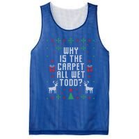 Ugly Christmas Why Is The Carpet Wet Todd? Gift Mesh Reversible Basketball Jersey Tank