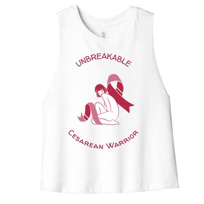 Unbreakable Cesarean Warrior Awareness Month Gift Women's Racerback Cropped Tank