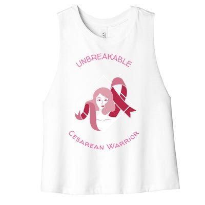 Unbreakable Cesarean Warrior Gift Women's Racerback Cropped Tank