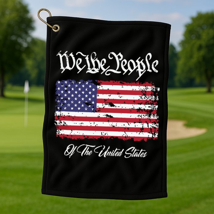 US Constitution We The People With Distressed Flag Golf Towel