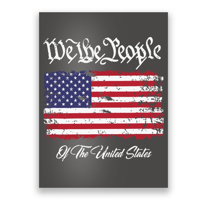 US Constitution We The People With Distressed Flag Poster