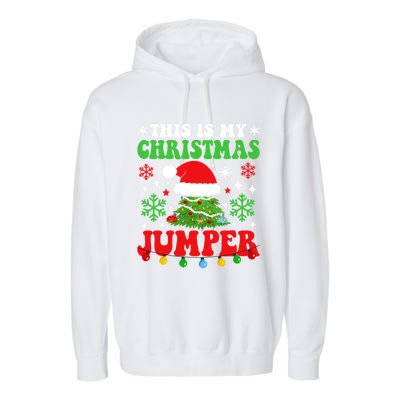 Ugly Christmas Xmas Party This Is My Christmas Jumper Gift Garment-Dyed Fleece Hoodie