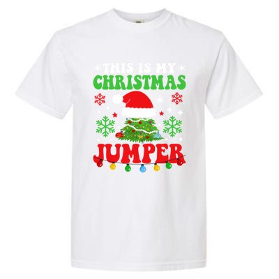 Ugly Christmas Xmas Party This Is My Christmas Jumper Gift Garment-Dyed Heavyweight T-Shirt