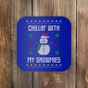 Ugly Christmas Xmas Snow Chillin With My Snowmies Great Gift Coaster