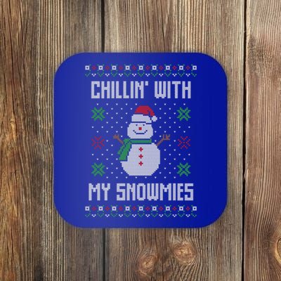 Ugly Christmas Xmas Snow Chillin With My Snowmies Great Gift Coaster