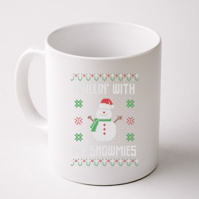 Ugly Christmas Xmas Snow Chillin With My Snowmies Great Gift Coffee Mug