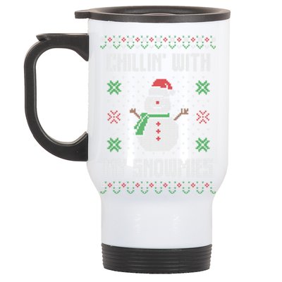 Ugly Christmas Xmas Snow Chillin With My Snowmies Great Gift Stainless Steel Travel Mug