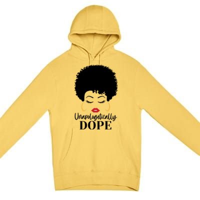 Unapologetically Dope Afro Black (2) Gift Premium Pullover Hoodie