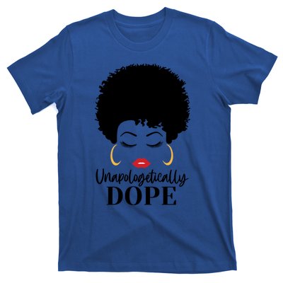 Unapologetically Dope Afro Black (2) Gift T-Shirt