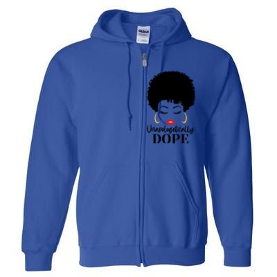 Unapologetically Dope Afro Black (2) Gift Full Zip Hoodie