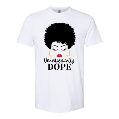 Unapologetically Dope Afro Black (2) Gift Softstyle CVC T-Shirt