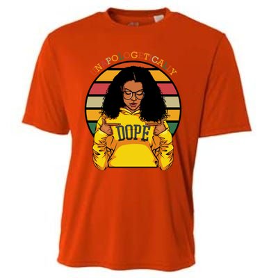 Unapologetically Dope Afro Pride Black History Month Gift Cooling Performance Crew T-Shirt