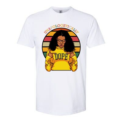 Unapologetically Dope Afro Pride Black History Month Gift Softstyle CVC T-Shirt