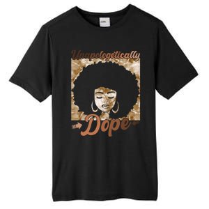 Unapologetically Dope Afro Black History Juneteenth Gift Tall Fusion ChromaSoft Performance T-Shirt