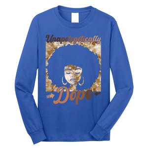 Unapologetically Dope Afro Black History Juneteenth Gift Long Sleeve Shirt