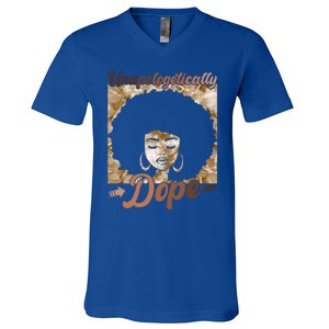 Unapologetically Dope Afro Black History Juneteenth Gift V-Neck T-Shirt