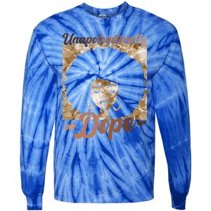 Unapologetically Dope Afro Black History Juneteenth Gift Tie-Dye Long Sleeve Shirt