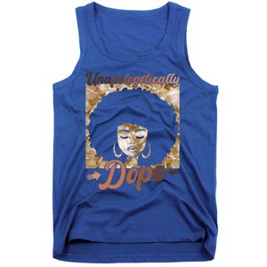 Unapologetically Dope Afro Black History Juneteenth Gift Tank Top