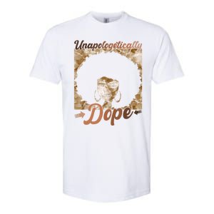 Unapologetically Dope Afro Black History Juneteenth Gift Softstyle CVC T-Shirt