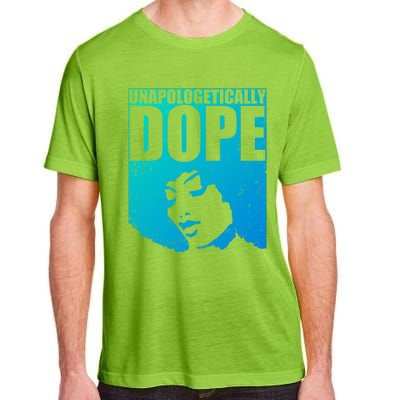 Unapologetically Dope Afro Melanin Black History Month Gift Adult ChromaSoft Performance T-Shirt