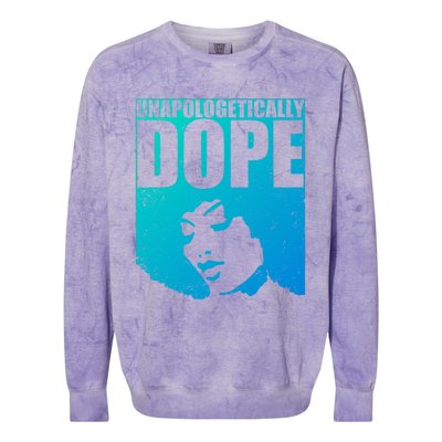 Unapologetically Dope Afro Melanin Black History Month Gift Colorblast Crewneck Sweatshirt