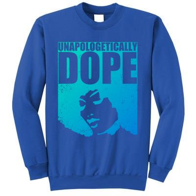 Unapologetically Dope Afro Melanin Black History Month Gift Sweatshirt