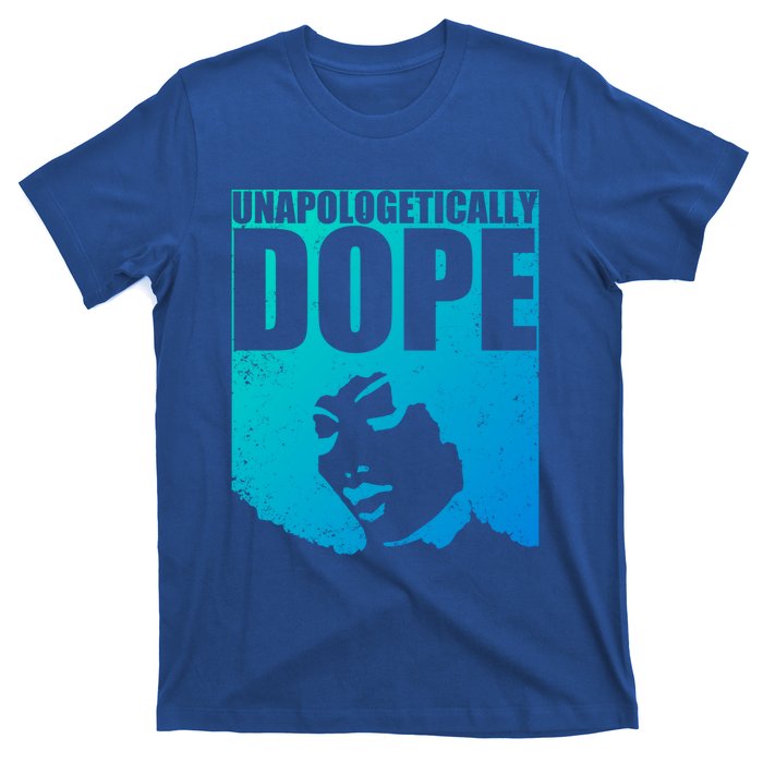 Unapologetically Dope Afro Melanin Black History Month Gift T-Shirt