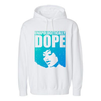 Unapologetically Dope Afro Melanin Black History Month Gift Garment-Dyed Fleece Hoodie