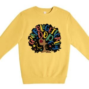 Unapologetically Dope Afro Words Black History Month Gift Premium Crewneck Sweatshirt