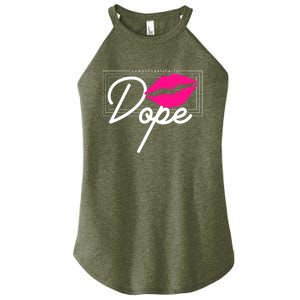 Unapologetically Dope Afro Words For Proud And Strong Funny Gift Women's Perfect Tri Rocker Tank