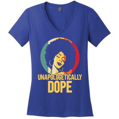 Unapologetically Dope Afro African American Black Funny Gift Women's V-Neck T-Shirt