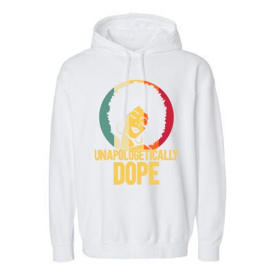 Unapologetically Dope Afro African American Black Funny Gift Garment-Dyed Fleece Hoodie