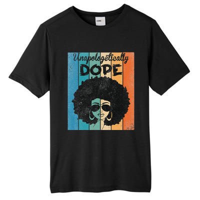 Unapologetically Dope Afro Black History Juneteenth Tall Fusion ChromaSoft Performance T-Shirt