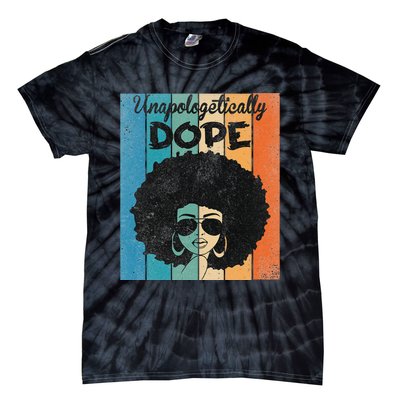 Unapologetically Dope Afro Black History Juneteenth Tie-Dye T-Shirt