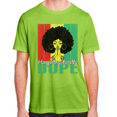 Unapologetically Dope Afro Black History Juneteenth Cool Gift Adult ChromaSoft Performance T-Shirt