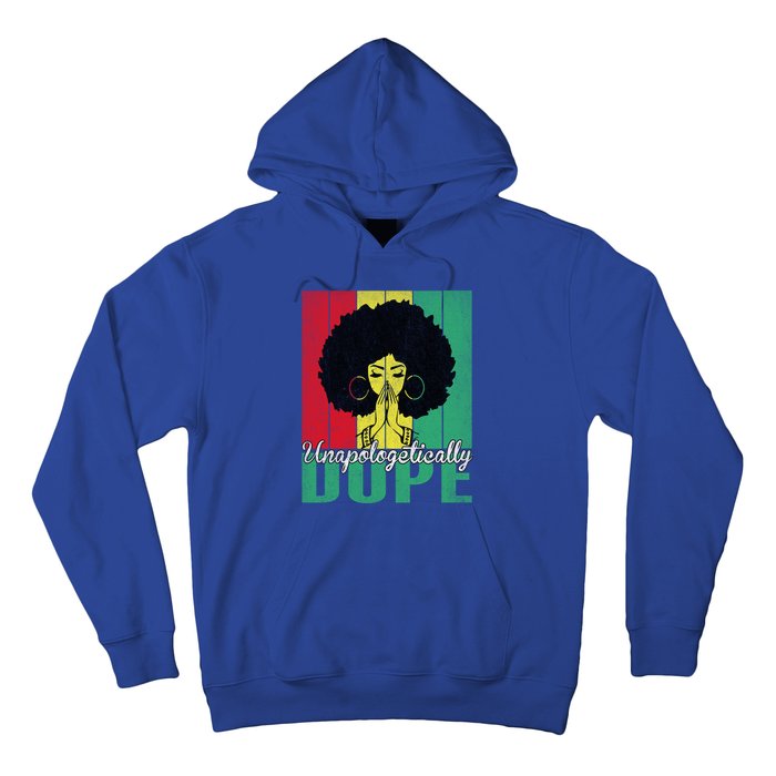 Unapologetically Dope Afro Black History Juneteenth Cool Gift Hoodie