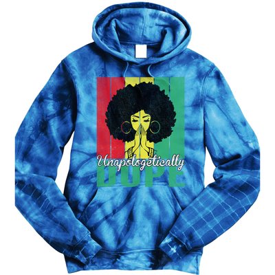 Unapologetically Dope Afro Black History Juneteenth Cool Gift Tie Dye Hoodie