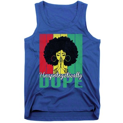 Unapologetically Dope Afro Black History Juneteenth Cool Gift Tank Top