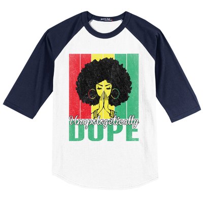 Unapologetically Dope Afro Black History Juneteenth Cool Gift Baseball Sleeve Shirt