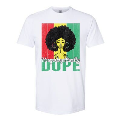 Unapologetically Dope Afro Black History Juneteenth Cool Gift Softstyle CVC T-Shirt