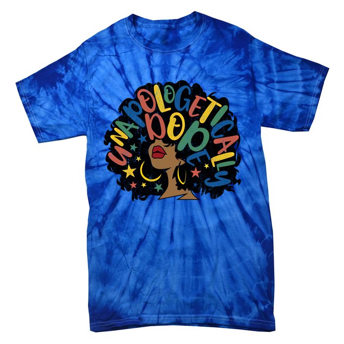 Unapologetically Dope Afro Words Black History Month Gift Tie-Dye T-Shirt