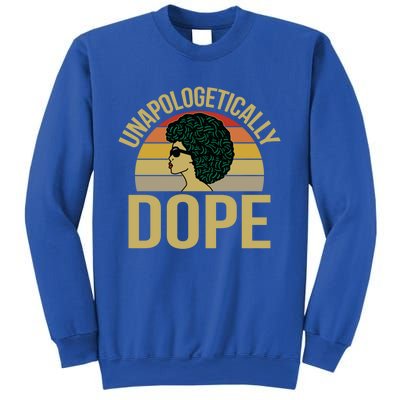 Unapologetically Dope Afro Natural Hair Cool Gift Sweatshirt