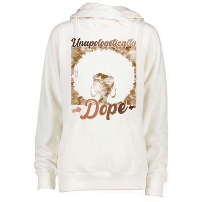 Unapologetically Dope Afro Black History Juneteenth Gift Womens Funnel Neck Pullover Hood