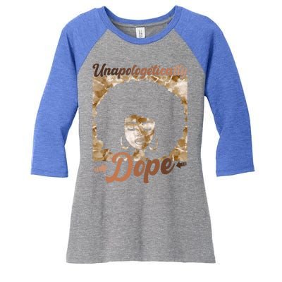 Unapologetically Dope Afro Black History Juneteenth Gift Women's Tri-Blend 3/4-Sleeve Raglan Shirt