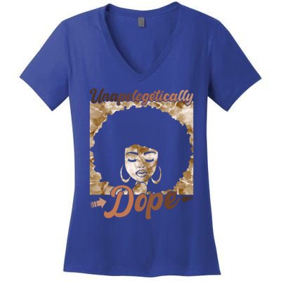 Unapologetically Dope Afro Black History Juneteenth Gift Women's V-Neck T-Shirt