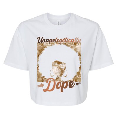 Unapologetically Dope Afro Black History Juneteenth Gift Bella+Canvas Jersey Crop Tee