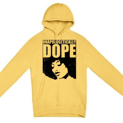 Unapologetically Dope Afro Melanin Black History Month Gift Premium Pullover Hoodie