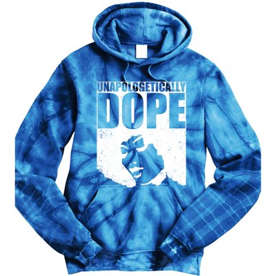 Unapologetically Dope Afro Melanin Black History Month Gift Tie Dye Hoodie