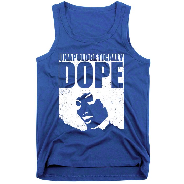 Unapologetically Dope Afro Melanin Black History Month Gift Tank Top