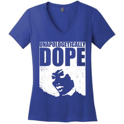 Unapologetically Dope Afro Melanin Black History Month Gift Women's V-Neck T-Shirt